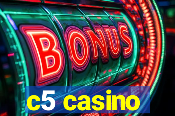 c5 casino